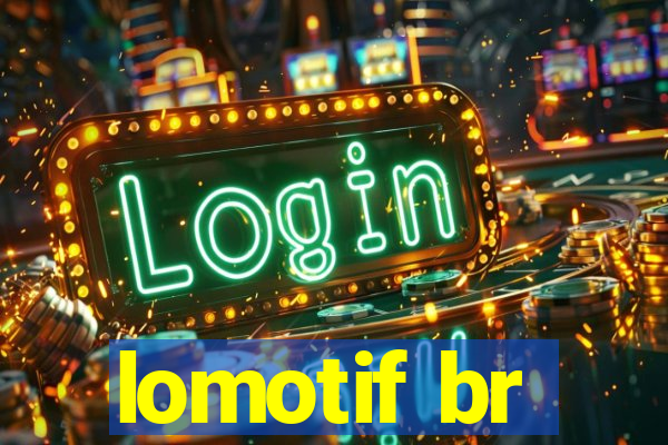 lomotif br